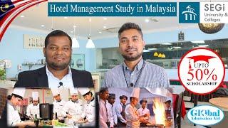 Hotel Management Study in Malaysia at SEGi University & Colleges with Part time job
