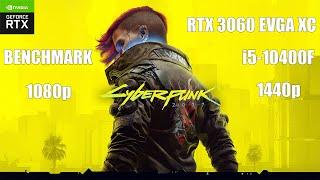 Cyberpunk 2077 Benchmark RTX 3060 - i5-10400F 1080p/1440p