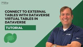 Connect to External Tables with Dataverse Virtual Tables in Dataverse (Tutorial) 