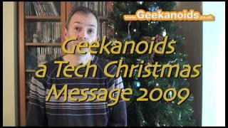 Geekanoids - A Tech Christmas Message 2009