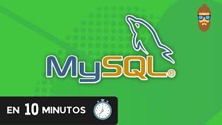 Aprende MySQL en 10 minutos   - Tutorial práctico de MySQL y MySQL Workbench