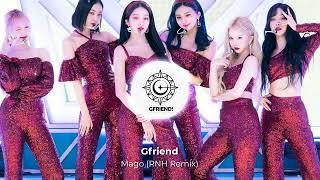 GFRIEND - MAGO (RNH Remix)