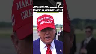 US President Trump gives two weeks-ultimatum to Tehran for making deal | Iran Israel Conflict