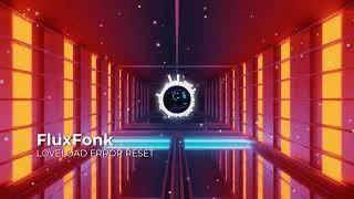 FluxFonk – LOVELOAD ERROR RESET