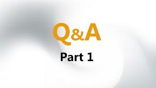 Q&A (Part 1)