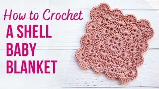 How to Crochet Shell Baby Blanket | Step by Step | US Terms