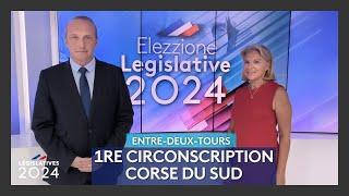 4 juillet 2024 : Débat d'entre deux tours de de la  1ere circonscription de Corse du Sud