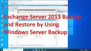 Exchange Server 2013 Backup and Restore by Using Windows Server Backup