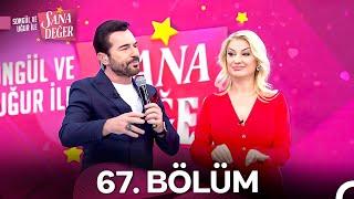 Songül ve Uğur ile Sana Değer 67. Bölüm (19 Kasım 2024)