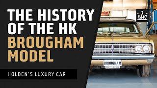 The History Of The Holden HK Brougham (Our Models)