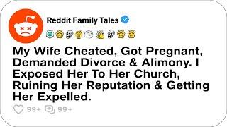 My Wife Cheated, Got Pregnant, Demanded Divorce & Alimony. I Exposed Her To....- Reddit Podcast