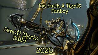 Warframe | Sancti Tigris Build [2020]