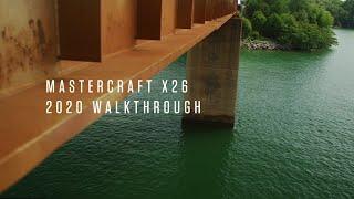 2020 MasterCraft X26 | WALKTHROUGH