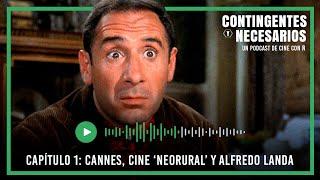 CONTINGENTES Y NECESARIOS - EL PODCAST DEL CINE ESPAÑOL