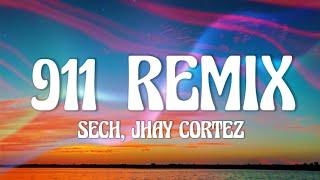 Sech, Jhay Cortez - 911 Remix (Letra/Lyrics