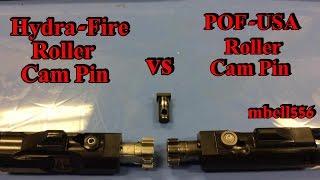 POF-USA Roller Cam Pin vs Hydra-Fire Roller Cam Pin
