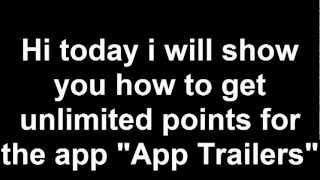 HOW TO HACK APP TRAILERS FOR UNLIMITED POINTS!!!