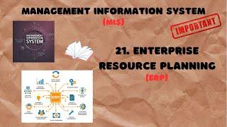 21. What is Enterprise Resource Planning (ERP)? | Enterprise Resource Planning (ERP) Explained | MIS