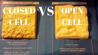 Video review difference between open cell and closed cell foam insulation spray foam