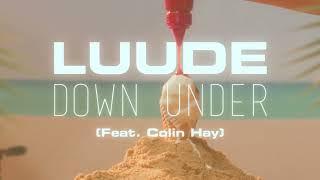 Luude - Down Under (Feat. Colin Hay) (Official Music Video)