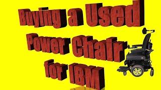 #40 - IB Myositis - Buying a Used Power Chair for IBM