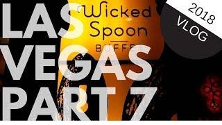 LAS VEGAS VLOG 2018 PART 7 - FINAL PART