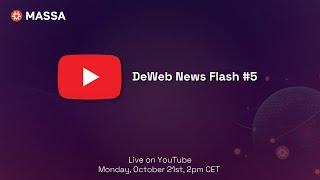 DeWeb News Flash #5