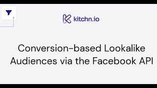 Conversion-based Lookalike Audiences via Facebook Ads API