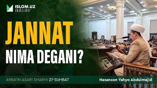Jannat nima degani? | Arba'indan nuktalar