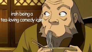 iroh being a tea-loving comedy icon for 10 minutes