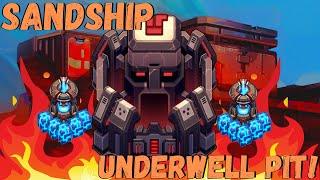 Sandship Crafting Factory - The BEST Strategy for the Underwell Pit! [HD]