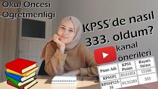 5 AYDA NASIL KPSS 333.'SÜ OLDUM? Netlerim, kanal önerileri, çalışma tavsiyeleri