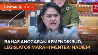 [FULL] Panas! Bahas Anggaran Kemendikbud, Anggota DPR Fraksi Demokrat Marahi Menteri Nadiem