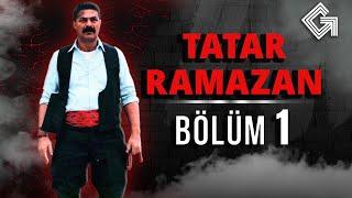 Tatar Ramazan Dizisi - Bölüm 1