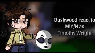 Duskwood react to M!Y/N as Timothy Wright 1/1|Marble hornets¤|