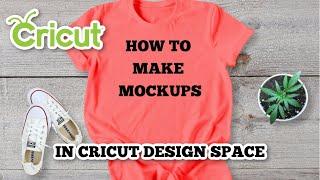 How to create a mockup with Cricut Design space - Mock up - example