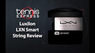 Luxilon LXN Smart Tennis String Review | Tennis Express