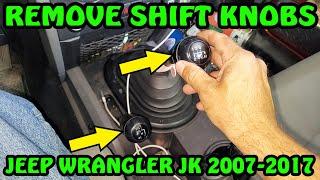 How to remove shift knobs in a JEEP Wrangler JK 2007-2017 with no damage to knobs