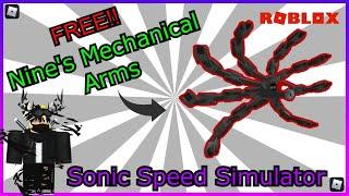 [FREE-ITEM] How To Get " NINE'S MECHANICAL ARMS in SONIC " | Roblox SPEED SIMULATOR