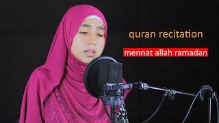 beautiful quran recitation / mennatallah ramadan
