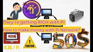 Many people are making money and getting Rich with Pi Network right now