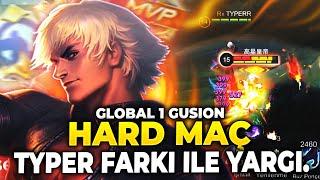 GLOBAL 1 GUSION / HARD MAÇ TYPER FARKI ILE YARGI.