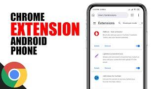 HOW TO INSTALL CHROME EXTENSION ON ANDROID