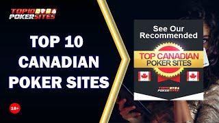 Top 10 Real Money Canadian Poker Sites for 2022