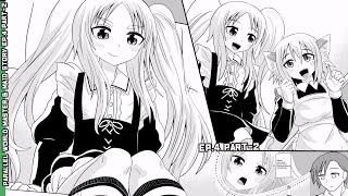 Parallel World Master and little girl Maid | EP.4 Part 2 [Manga]