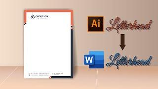 How to Convert Letterhead  designed in Illustrator to Word File | Adobe Illustrator Tutorial