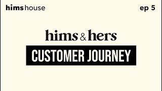 Ep 5 - Hims & Hers: The Customer Journey (Oct 3, 2024)