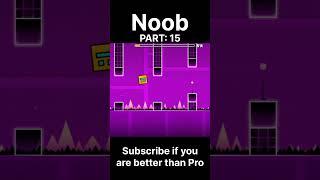 Noob VS Pro Geometry Dash Part 15 #shorts #geometrydash #gd #noobvspro