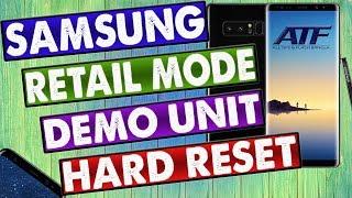 SAMSUNG RETAIL MODE LIVE DEMO UNIT HARD RESET S5 S6 S7 S8 NOTE EDGE NOTE 2,3,4,5,8