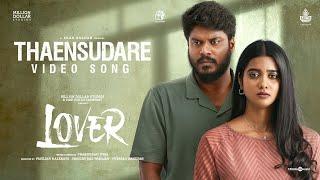 Thaensudare Video Song | HDR | Lover | Manikandan | Sri Gouri Priya | Sean Roldan | Prabhuram Vyas